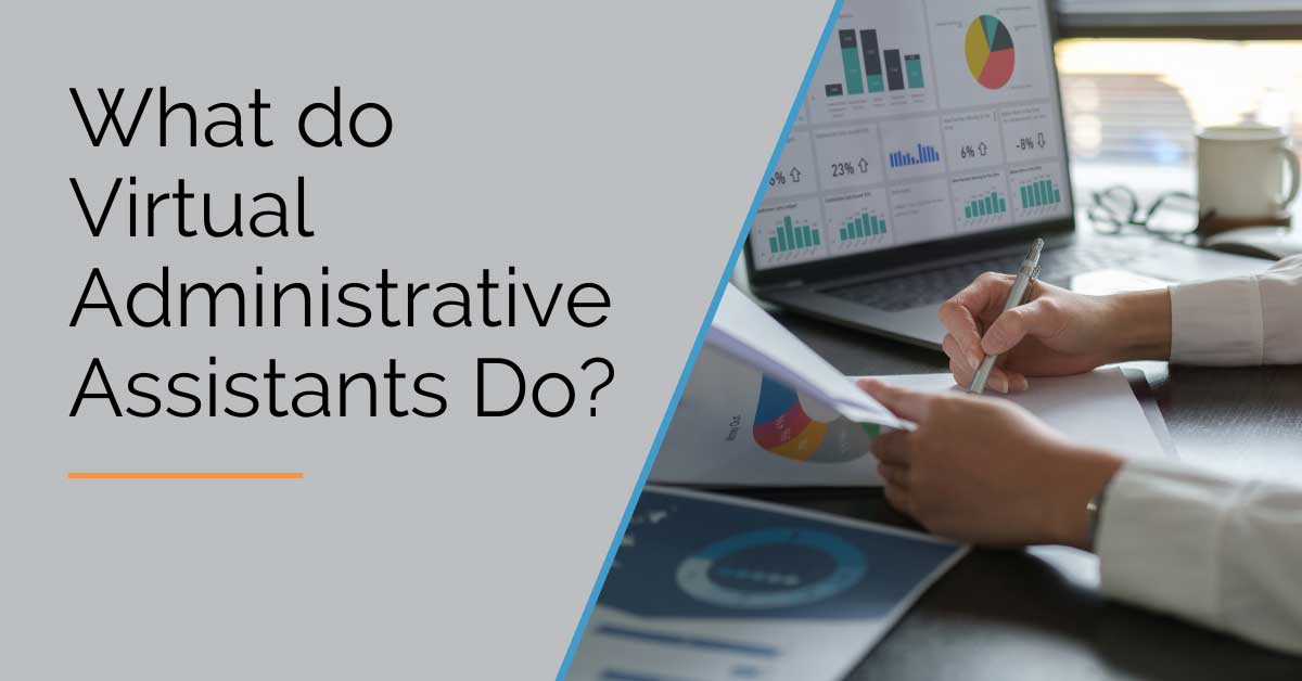 Virtual Administrative Assistant: What Do They Do?