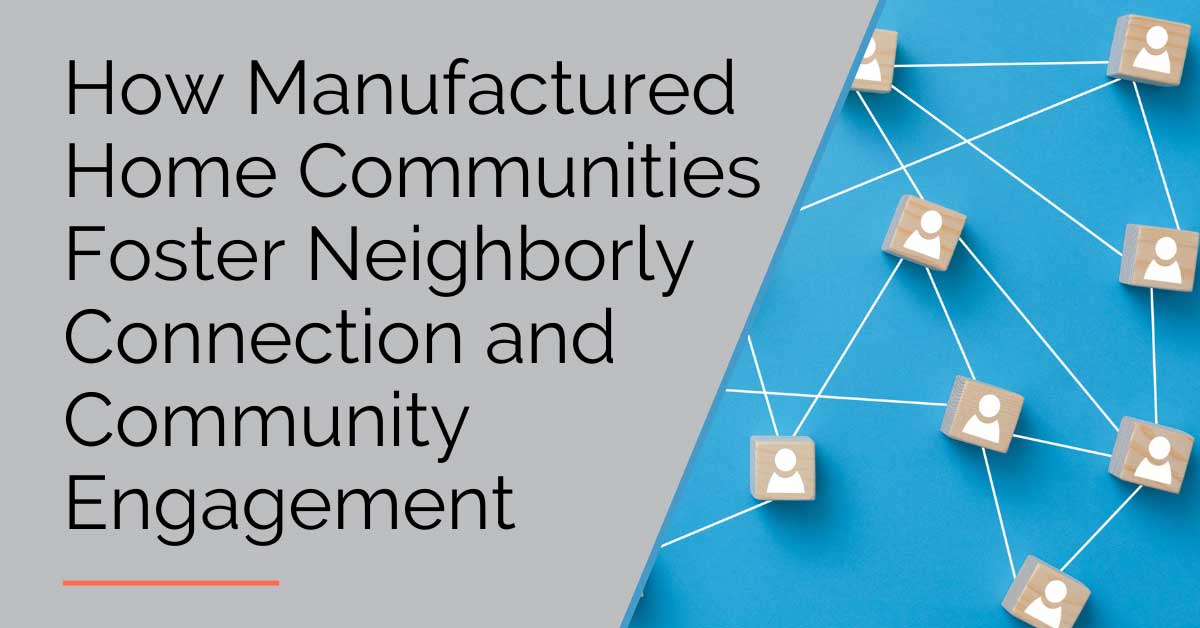 Connection and Engagement in Manufactured Home Communities