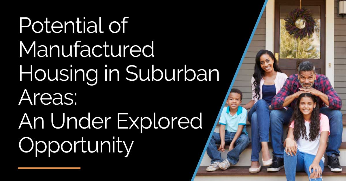 Potential of Manufactured Housing in Suburban Areas
