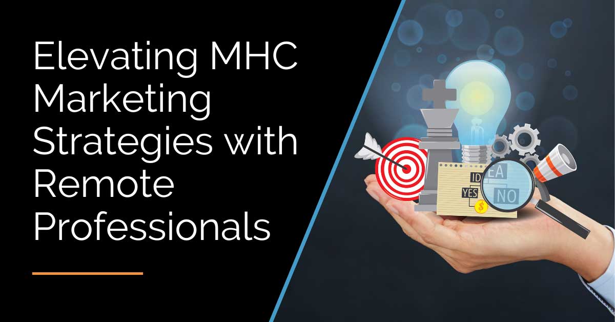 MHC Marketing Strategies with Remote Professionals