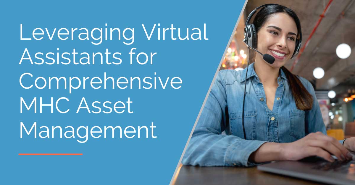 Leveraging Virtual Assistants for MHC Asset Management