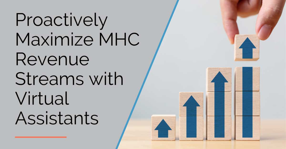 Proactively Maximize MHC Revenue with Virtual Assistants