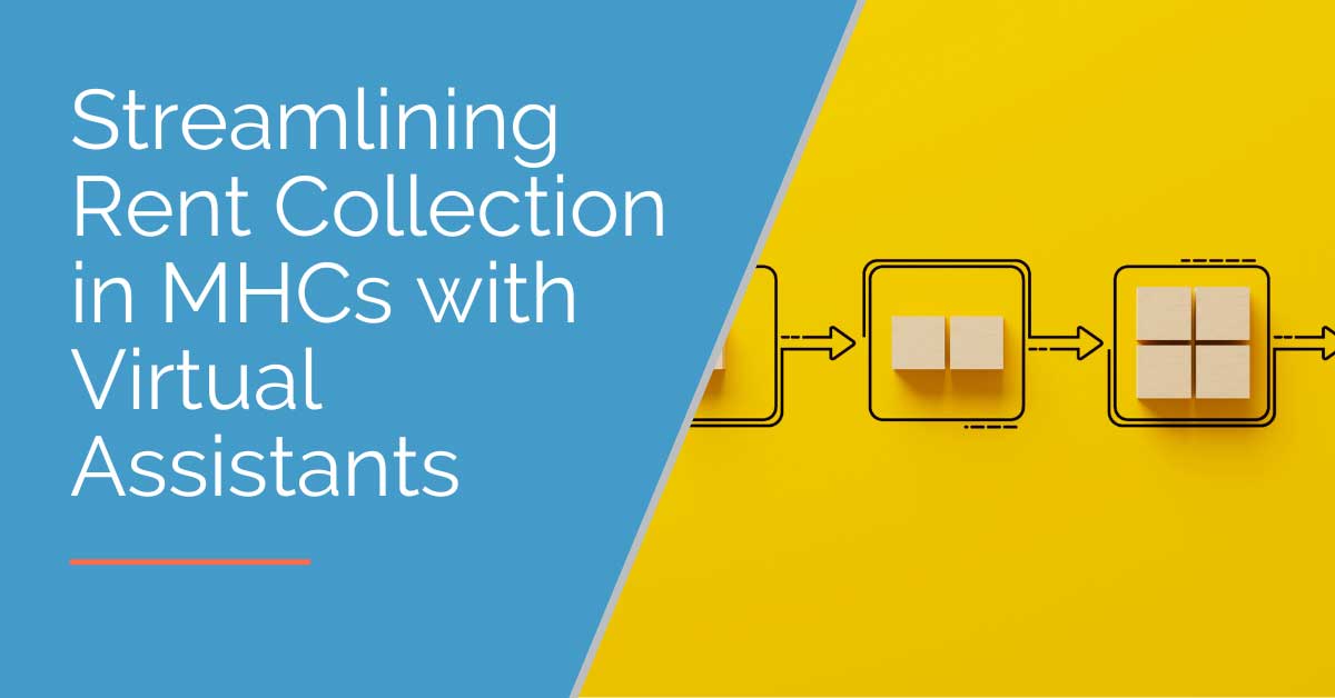 Streamlining Rent Collection in MHCs with Virtual Assistants