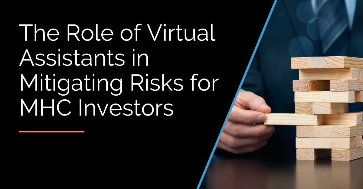 Virtual Assistants: Mitigating Risks for MHC Investors