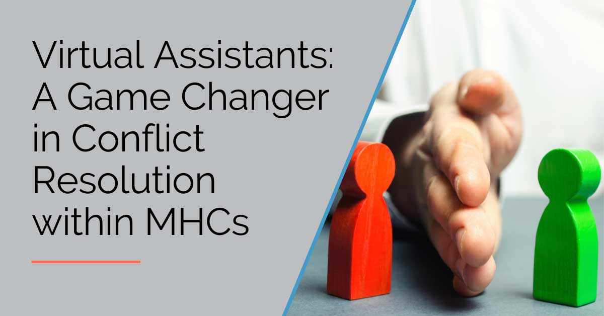 Virtual Assistants For Conflict Resolution within MHCs