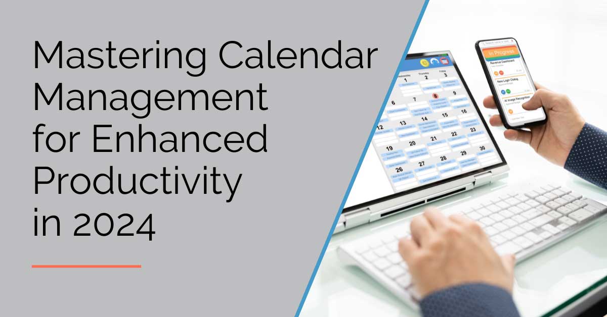 Calendar Management for Enhanced Productivity in 2024