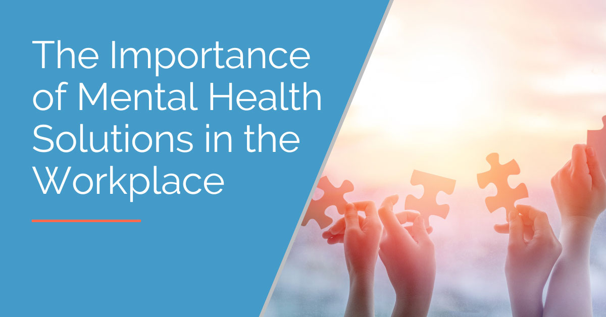 Mental Health Solutions in the Workplace Matter
